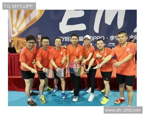 北京羽毛球队技术表现全解析大满贯赛事中的亮点与不足